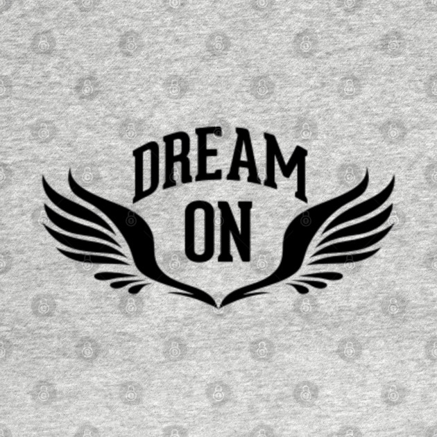 Aerosmith Dream On Aerosmith T Shirt Teepublic Aerosmith Dream On Aerosmith T Shirt Teepublic